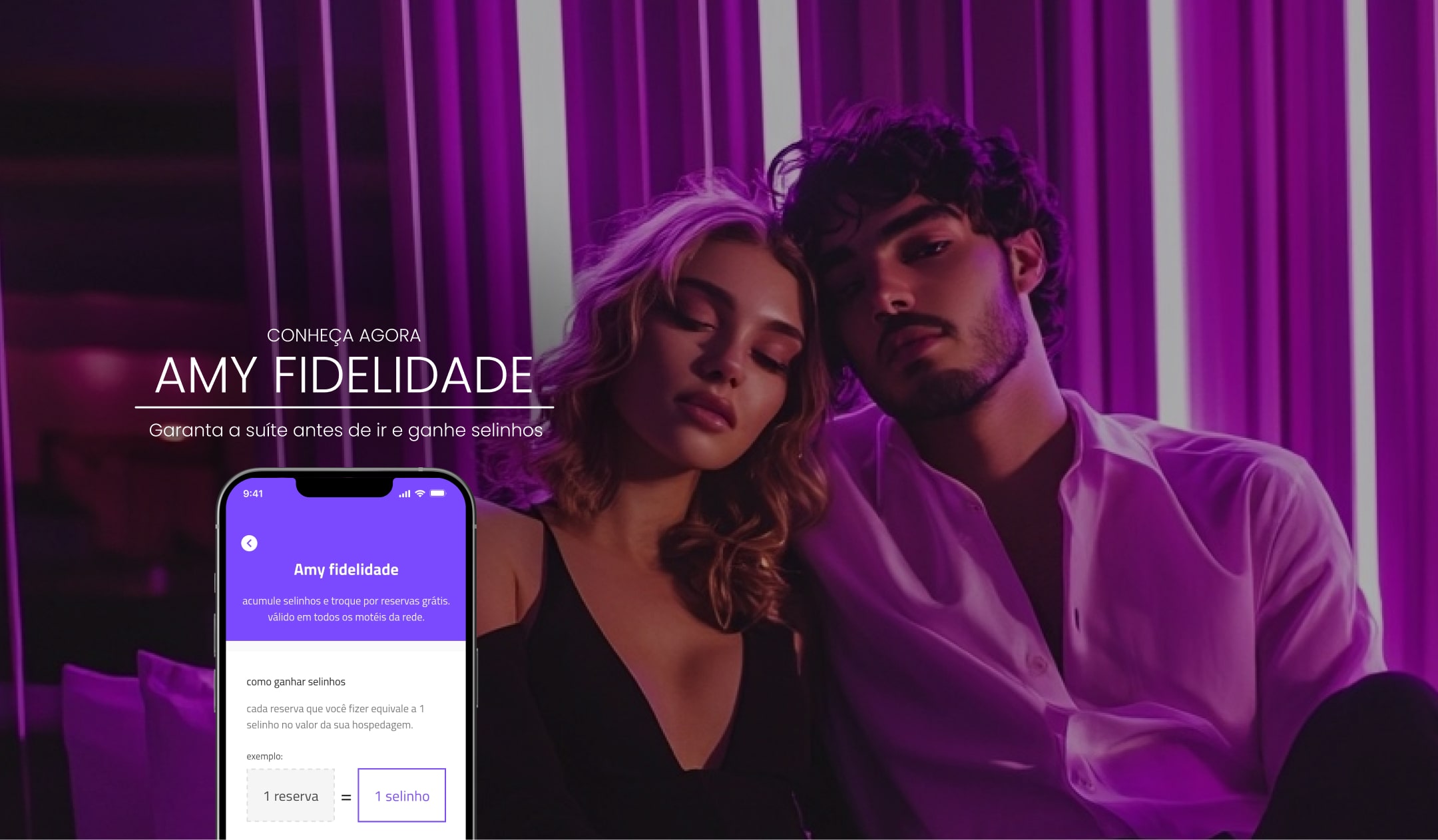 conheça o amy fidelidade. Garanta a suíte antes de ir e ganhe selinhos